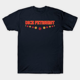 Dice Fetishist T-Shirt